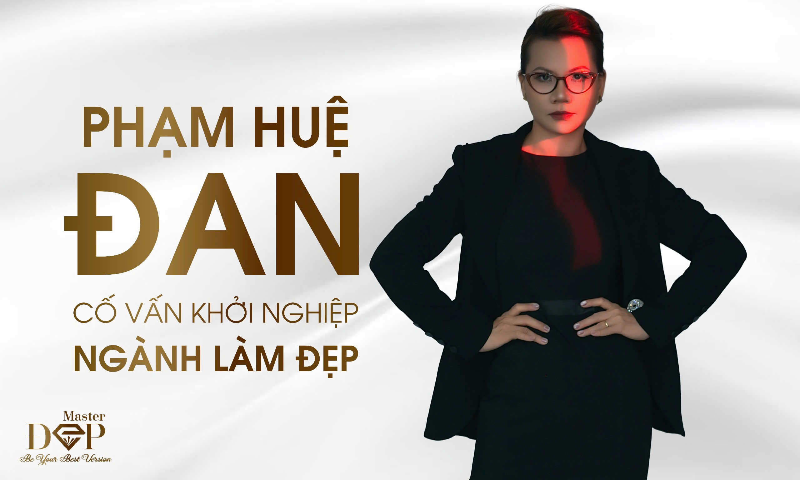 Phạm Huệ Đan - Cố vấn khởi nghiệp ngành làm đẹp