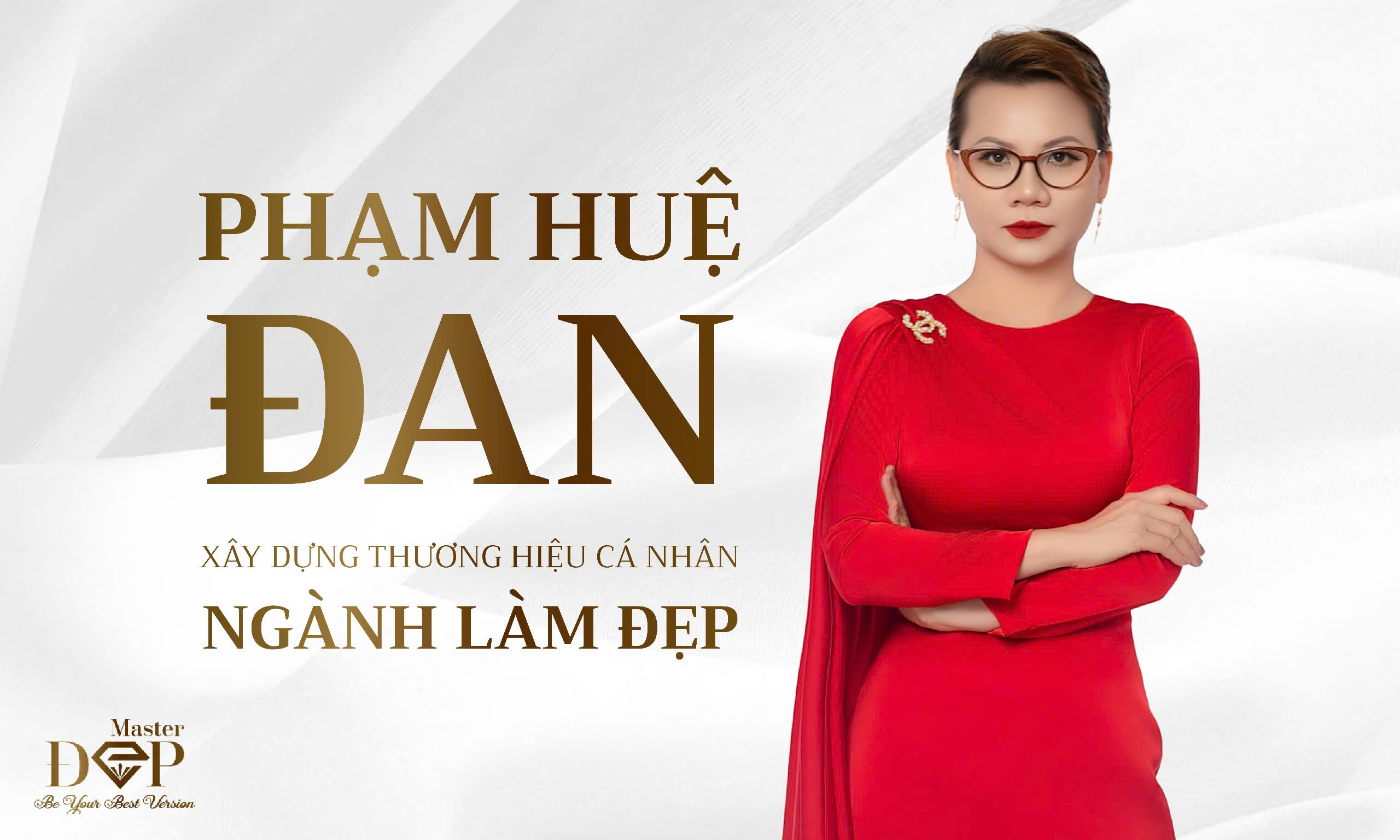 Phạm Huệ Đan - Xây dựng thương hiệu cá nhân ngành làm đẹp